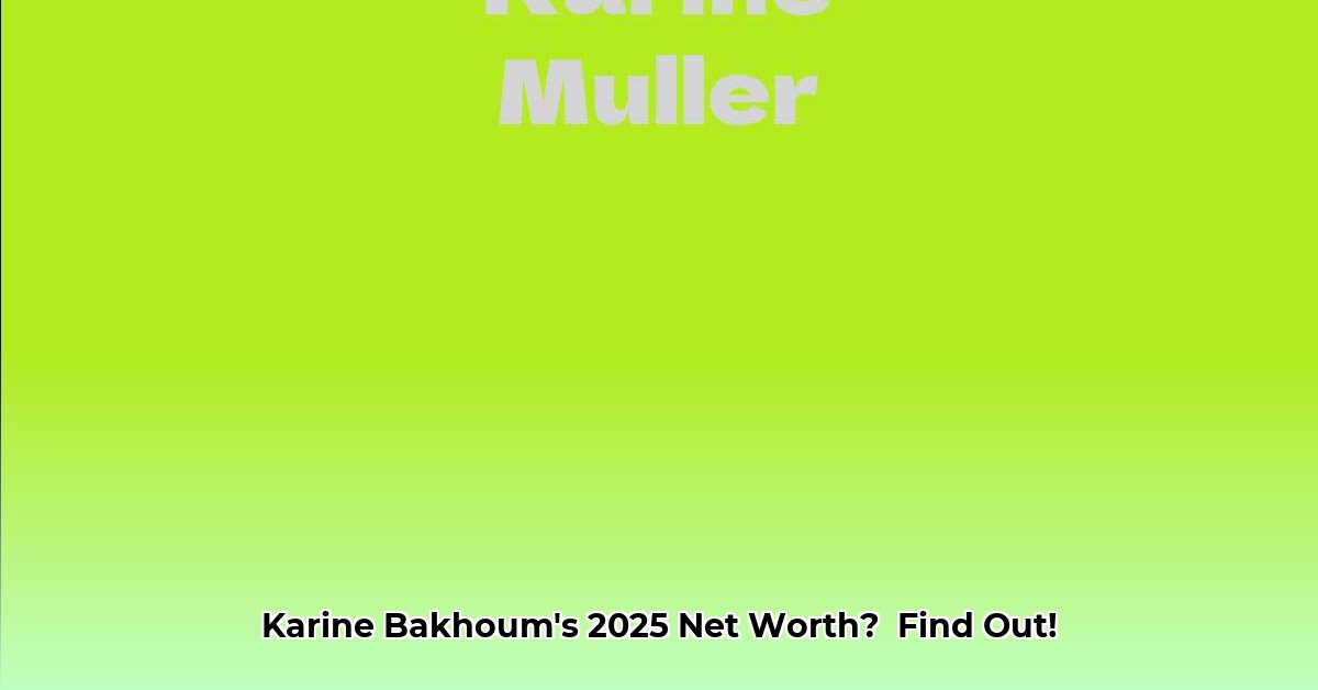 karine-bakhoum-net-worth